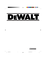 DeWalt DW999 Användarmanual