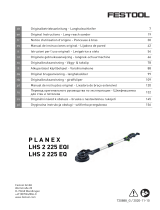 Festool Langhalsschleifer LHS 2 225 EQI-Plus PLANEX Bruksanvisningar