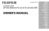Fujifilm XF100 Objectif 400mm F4.5-5.6 R LM OIS Noir Användarmanual