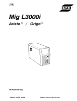ESAB Mig L3000i Origo™ Mig L3000i, Aristo® Mig L3000i Användarmanual