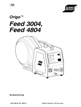 ESAB Feed 3004, Feed 4804 - Origo™ Feed 3004, Origo™ Feed 4804, Aristo® Feed 3004, Aristo® Feed 4804 Användarmanual