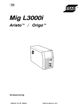 ESAB Mig L3000i Origo™ Mig L3000i, Aristo® Mig L3000i Användarmanual