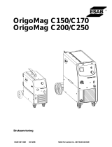 ESAB Origo™Mag C150, Origo™Mag C170, Origo™Mag C200, Origo™Mag C250 Användarmanual