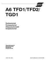 ESAB A6 TFD1 / TFD2 / TGD1 Användarmanual