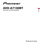 Pioneer AVH-A7100BT Användarmanual
